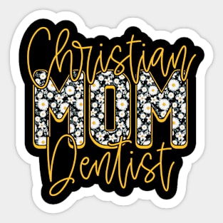 Floral Mothers Day Christian Mom Dentist Sticker